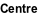Centre